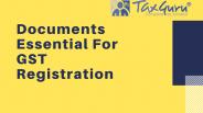 Documents Essential For GST Registration