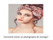 Comment choisir un photographe de mariage?