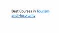 Best Courses in Tourism and Hospitality PowerPoint PPT Presentation