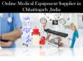 Online Medical Equipment Supplier in Chhattisgarh ,India PowerPoint PPT Presentation