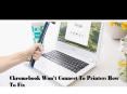 Chromebook Won’t Connect To Printer: How To Fix PowerPoint PPT Presentation