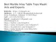 Best Marble Inlay Table Tops Maahi Arts and Exports PowerPoint PPT Presentation