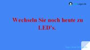 Wechseln Sie noch heute zu LED's. | LEDLager