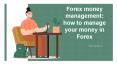 Forex money management: how to manage your money in Forex PowerPoint PPT Presentation