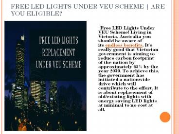 FREE LED LIGHTS UNDER VEU SCHEME | ARE YOU ELIGIBLE?
