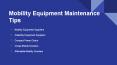 Mobility Equipment Maintenance Tips PowerPoint PPT Presentation