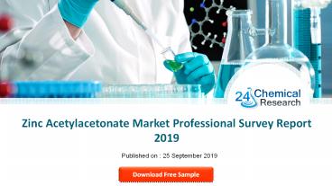 Zinc Acetylacetonate Market Professional Survey Report 2019
