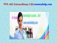 PPA 403 Extraordinary Life/newtonhelp.com 