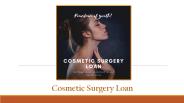 Cosmetic Surgery Loan & Socio-Economic Status Of Women