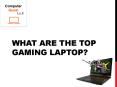 What are the top Gaming Laptops? PowerPoint PPT Presentation