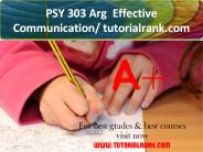 PSY 303 Arg  Effective Communication - tutorialrank.com