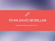 Ryan David McMillan - Worked at Live Oak Construction, Inc