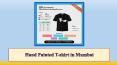 Hand Painted T-shirt in Mumbai PowerPoint PPT Presentation