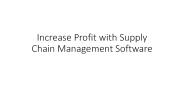 Increase Profit with Supply Chain Management Software