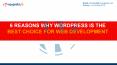 6 REASONS WHY WORDPRESS IS THE BEST CHOICE FOR WEB DEVELOPMENT PowerPoint PPT Presentation