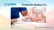 Podiatrists Mailing List