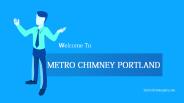 Welcome to Metro Chimney Portland