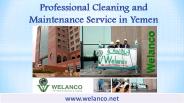 Professional Cleaning and Maintenance Service in Yemen