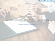 Slideshow - westonprocessservers.net