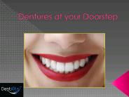 Dentures at your Doorstep