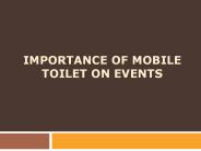 Importance of mobile toilet on events