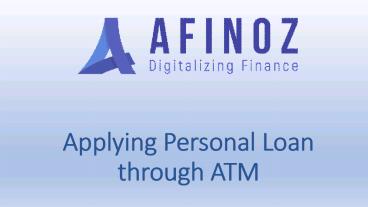 Applying Personal Loan through ATM