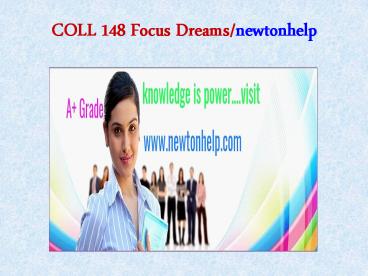 COLL 148 Focus Dreams/newtonhelp.com