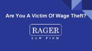 Are you a victim of wage theft?