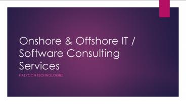 Onshore & Offshore IT / Software Consulting Services