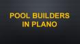 Pool Builders in Plano PowerPoint PPT Presentation