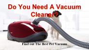 Find out The Best Pet Vacuum