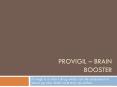 Provigil - Brain Booster PowerPoint PPT Presentation