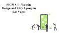 SIGMA 1 - Website Design and SEO Agency in Las Vegas PowerPoint PPT Presentation