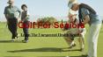 Unexpected Health Benefits With Golf for Seniors PowerPoint PPT Presentation