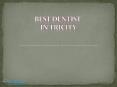 Best Dentist in Tricity (1) PowerPoint PPT Presentation