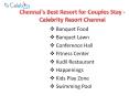 Chennai's Best Resort for Couples Stay - Celebrity Resort Chennai PowerPoint PPT Presentation