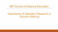 Importance of Operation Research in Decision Making – MIT School of Distance Education PowerPoint PPT Presentation