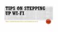 Tips on Stepping Up -WiFi PowerPoint PPT Presentation