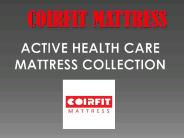 Coirfit Mattresss – Active Health Care Mattress Collection