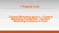 Content Marketing Company in Pune - Content Marketing Agency - TTDigitals PowerPoint PPT Presentation
