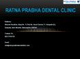 Dental clinic in Navi mumbai | Ratna Prabha Dental Clinic PowerPoint PPT Presentation