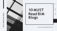10 Must Read BIM Blog PowerPoint PPT Presentation