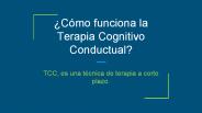 Cómo Funciona la Terapia Cognitivo Conductual
