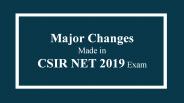 Major Changes in CSIR NET Exam