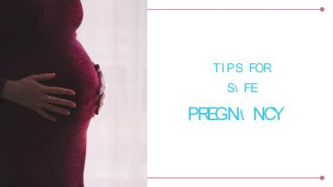Tips For Safe Pregnancy