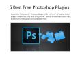 5 Best Free Photoshop Plugins PowerPoint PPT Presentation