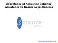 Importance of Acquiring Solicitor-Assistance to Ensure Legal Success PowerPoint PPT Presentation