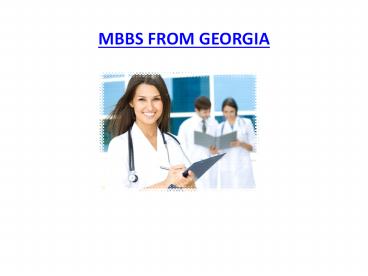 Mbbs in Georgia | Medical From Georgia
