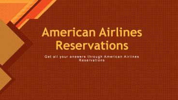 Get all your answers through American Airlines Reservations
