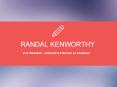 Randal Kenworthy - Dynamic and Highly Dedicated Professional PowerPoint PPT Presentation